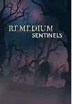 REMEDIUM: Sentinels (Steam/ROW)