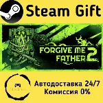 🚀 Forgive Me Father 2 🤖 Steam Gift Россия ⚡ мгновенно