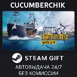 Fishing: North Atlantic✅ STEAM GIFT AUTO✅ RU+МИР