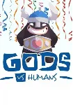 Gods vs Humans (Steam/WW)