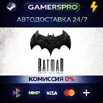 Batman: The Telltale Series・ВЫБОР РЕГИОНА・STEAM GIFT АВТО・ - irongamers.ru