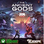 🔑 DOOM ETERNAL: THE ANCIENT GODS - ЧАСТЬ 2 🔥 XBOX КЛЮЧ