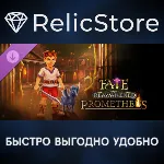 FATE: Reawakened - Prometheus DLC - STEAM GIFT РОССИЯ