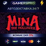 Mina the Hollower・ВЫБОР РЕГИОНА・STEAM GIFT АВТО・ - irongamers.ru