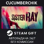 Sister Ray STEAM GIFT AUTO RU+МИР - irongamers.ru