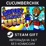 Airport Security Sucks!✅ STEAM GIFT AUTO✅ RU+МИР
