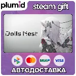 Dolls Nest Steam Gift / Россия + МИР / АВТО