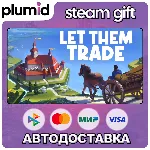 Let Them Trade Steam Gift / Россия + МИР / АВТО