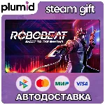 ROBOBEAT Steam Gift / Россия + МИР / АВТО