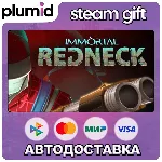 Immortal Redneck Steam Gift / Россия + МИР / АВТО