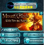 🎁 Mount & Blade: With Fire & Sword *RU/BY/UA/СНГ Steam Auto