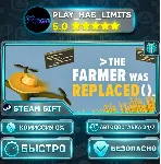 🎁 The Farmer Was Replaced *RU/BY/UA/СНГ Steam Auto