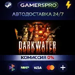 Darkwater・ВЫБОР РЕГИОНА・STEAM GIFT АВТО・