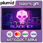 Black Ice Steam Gift / Россия + МИР / АВТО