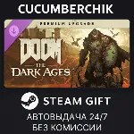 DOOM: The Dark Ages - Digital Premium Upgrade STEAM GIFT AUTO RU+МИР - irongamers.ru