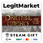 Oriental Empires / Steam АВТО / РУ + МИР