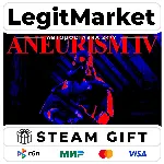 ANEURISM IV / Steam АВТО / РУ + МИР