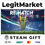 REMATCH / Steam АВТО / РУ + МИР