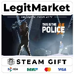 This Is the Police 2 / Steam АВТО / РУ + МИР