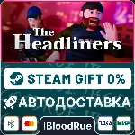 The Headliners⚡ ️•РУ +МИР / STEAM АВТО, 0%