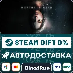 Martha Is Dead⚡ ️•РУ +МИР / STEAM АВТО, 0%