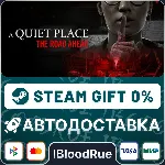 A Quiet Place: The Road Ahead⚡ ️•РУ +МИР / STEAM АВТО