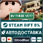 RV There Yet? •RU/KZ/UA STEAM АВТО, 0% - irongamers.ru