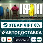 Dispatch⚡ ️•RU/KZ/UA🎁 STEAM АВТО, 0%