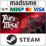 Tears of Metal * RU/KZ/СНГ/TR/CN/AR/IN/BR * STEAM 🚀 АВТОДОСТАВКА