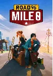 Road 96: Mile 0| STEAM КЛЮЧ РФ+СНГ