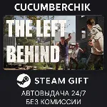 The left Behind✅ STEAM GIFT AUTO✅ RU+МИР