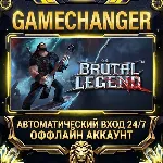 Brutal Legend ⚡ Steam ОФФЛАЙН-аккаунт | Автовыдача 24/7