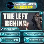🎁 The Left Behind *RU/BY/UA/СНГ Steam Auto