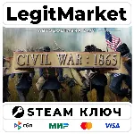 Civil War: 1865 | Steam Ключ | ВЕСЬ МИР