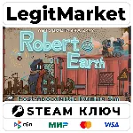 Robert on Earth | Steam Ключ | ВЕСЬ МИР