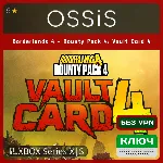 КЛЮЧ Borderlands 4 - Bounty Pack 4 Vault Card 4 XBOX Код