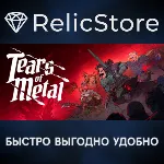 Tears of Metal - STEAM GIFT РОССИЯ
