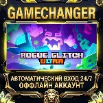 Rogue Glitch Ultra ⚡ Steam ОФФЛАЙН-аккаунт | Автовыдача 24/7