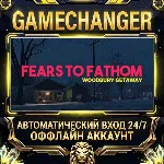 Fears to Fathom - Woodbury Getaway ⚡ Steam ОФФЛАЙН-аккаунт | Автовыдача 24/7