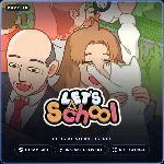 Let&acute;s School (Steam Gift) · РФ и весь мир · Автодоставка 24/7 - irongamers.ru