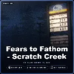 Fears to Fathom - Scratch Creek (Steam Gift) · РФ и весь мир