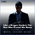 Like a Dragon Gaiden: The Man Who Erased His Name (Steam Gift)