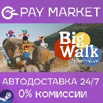 Big Walk | АВТОДОСТАВКА [Россия Steam Gift] - irongamers.ru