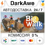 Big Walk STEAM•RU АВТОДОСТАВКА 0% - irongamers.ru
