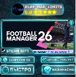 🎁 Football Manager 26 *RU/BY/UA/СНГ Steam Auto