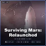 Surviving Mars: Relaunched (Steam Gift) · РФ и весь мир