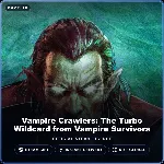 Vampire Crawlers: The Turbo Wildcard from Vampire Survivors (Steam Gift)