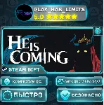 🎁 He is Coming *RU/BY/UA/СНГ Steam Auto