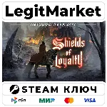 Shields of Loyalty | Steam Ключ | ВЕСЬ МИР