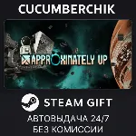 Approximately Up✅ STEAM GIFT AUTO✅ RU+МИР